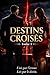 Destins Croisés: TOME 1 (French Edition)