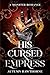 His Cursed Empress: A Monster Romance