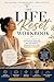 The Life Reset Workbook: HEAL YOUR MIND, BUILD BETTER HABITS, CREATE THE LIFE YOU DESERVE.