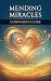 Mending Miracles Companion ...