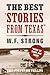 The Best "Stories from Texas": Some of Them Are True! (Wittliff Collections Literary Series)
