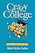 Crazy for College
