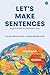 Let's Make Sentences
