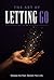 The Art of Letting Go by Halil Teker
