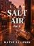 Salt Air: Part II