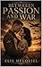 Between Passion and War