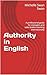 Authority in English: A professional guide for managers and sales leaders working internationally