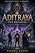 ADITRAYA: The Breaking