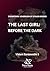 THE LAST GIRL: BEFORE THE DARK (Dehantara: Sovereign of Stolen Bodies Book 7)