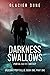 Darkness Swallows: Draconic...