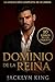 El Dominio de la Reina (El Dominio de la Reina BDSM) (Spanish Edition)