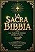 La Bibbia in italiano Completa. la Bibbia illustrata cristiana intera : È una biblioteca di 73 libri. Antico Testamento (Libri 1-39) e Nuovo ... letterale dell’original. (Italian Edition)