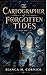 The Cartographer of Forgotten Tides (The Cartographer of Forgotten Tides Series Book 2)