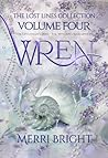 Wren: The Lost Li...