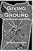 Giving Ground: A Dark Inten...