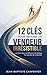 12 Clés pour devenir un vendeur irrésistible: Le défi qui va révolutionner ta façon de vendre (French Edition)