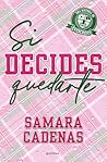 Si decides quedar...