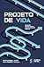 PROJETO DE VIDA: Propósito, Planejamernto e Desenvolvimento Humano (Portuguese Edition)