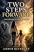 Two Steps Forward: A Story of Breaking, Becoming, and Rebuilding