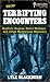Terrifying Encounters by Lyle Blackburn