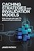 CACHING STRATEGIES AND INVALIDATION MODELS: write through write back ttl policies and cache coherence