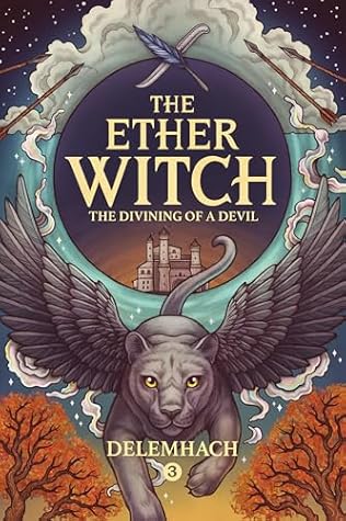 The Ether Witch: The Divining of a Devil (The Ether Witch, #3)