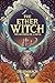 The Ether Witch: Volume 3: The Divining Of A Devil