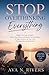 Stop Overthinking Everything: Break Free from Anxiety, Quiet Your Mind, and Rewire Your Emotions to Take Control of Your Life, Relationships, and Identity