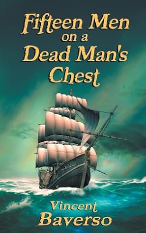 Fifteen Men on a Dead Man's Chest (Pirates of the Cataclysm #1)