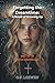 Forgetting the Dreamtime: Book 1 of the Kristen-Seraphim Saga