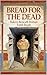Bread for the Dead: Bakers Beneath Roman Tomb Roads