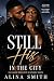 Still His in The City (In T...