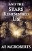 And the Stars Remembered Us...