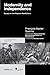 Modernity and Independence: Essays on the Hispanic Revolutions (Latin American Intellectual History)