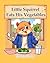 Little Squirrel Eats His Ve...