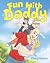 Fun With Daddy