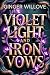 Violet Light and Iron Vows