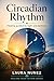 Circadian Rhythm: Healing guided by light and darkness (Heal From Within Book 8)