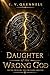 Daughter of the Wrong God