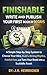 Finishable: Write and Publish Your First Book in 90-Days (The Minimalist Author)