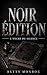 NOIR ÉDITION : L’Encre du silence : Elle est morte depuis dix ans. Pourtant, son écriture n’a pas changé. (Les Secrets de l’Édition) (French Edition)