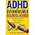 Business Women with ADHD: How to Eliminate Overwhelm, Rebuild Focus, and Take Back Control of Your Time, Energy, and Results