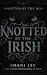 Knotted by the Irish (Knotted  by the Mobsters)