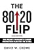 The 80/20 Flip: The Project Manager’s Career Protection Plan for the AI Era