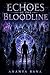 Echoes of the Bloodline