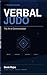 Verbal Judo: The Art of Communication