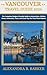 VANCOUVER TRAVEL GUIDE 2026...