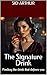 The Signature Drink: Finding the drink that defines you