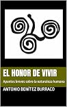 El honor de vivir...