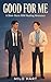 Good For Me by Milo Hart